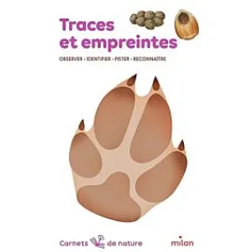 TRACES ET EMPREINTES CARNET NATURE